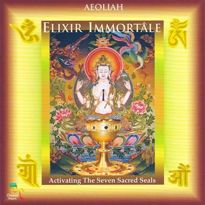 ELIXIR IMMORTÂLE - AEOLIAH - CD ALBUM 1 ELIXIR IMMORTÂLE - AEOLIAH - CD ALBUM
