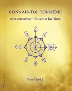 Connais-toi Toi-même Tome 1 - Yann Lipnick