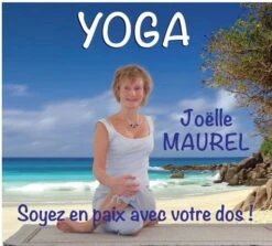 DVD YOGA Soyer En Paix Avec Votre Dos ! - Joëlle Maurel