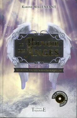 Le Pouvoir Des Anges + Cd Audio De Méditation Inclus - Karine Malenfant - 9782841977628