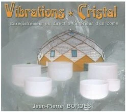 Vibrations Cristal - Cd Audio Par Jean-Pierre Bordes Magnétiseur